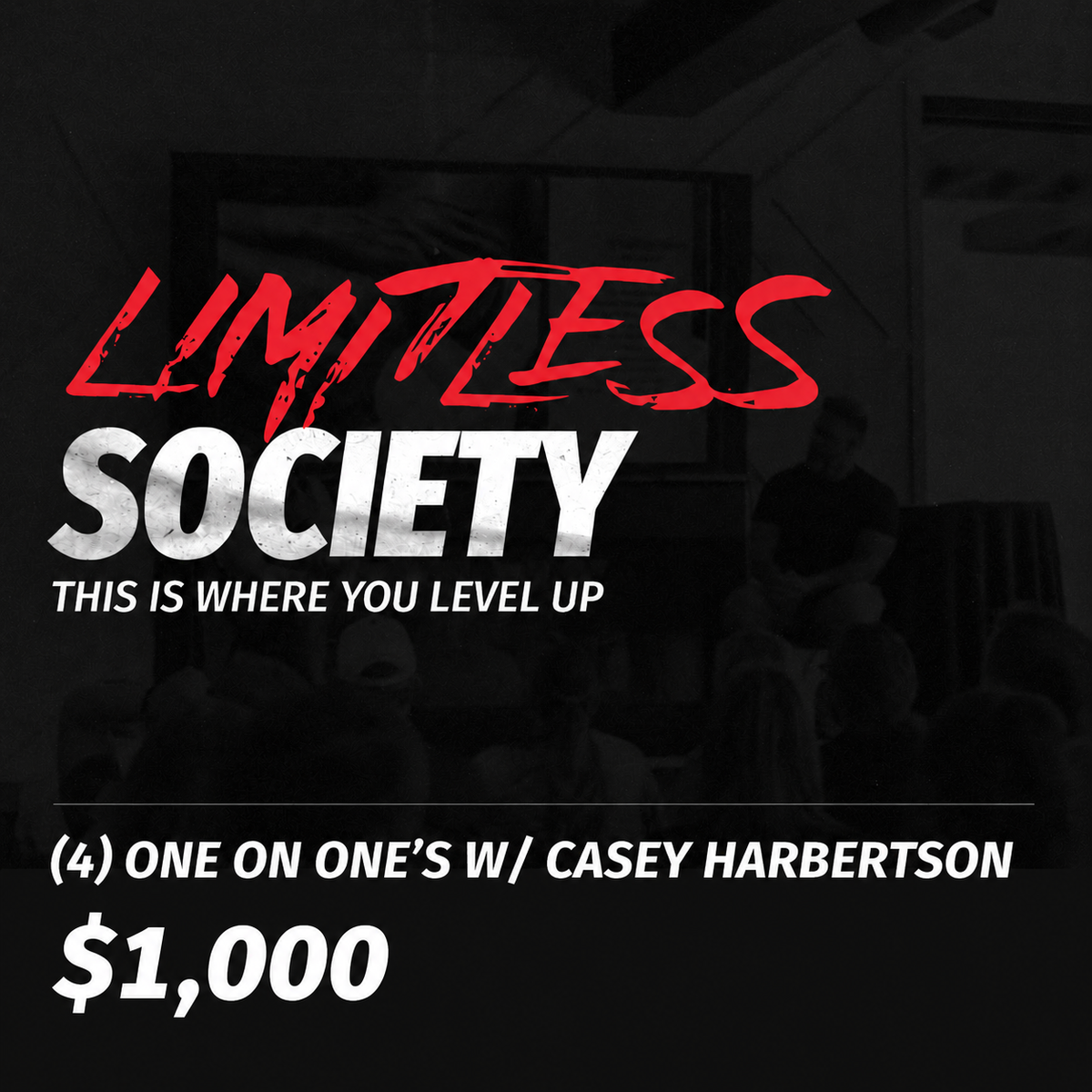 (4) 1 ON 1'S W/ CASEY HARBERTSON (RESERVATION)