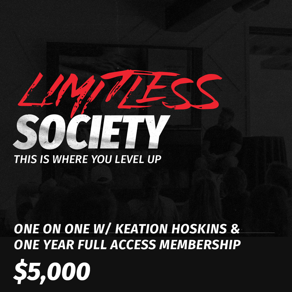 1 ON 1 W/ KEATON HOSKINS & LIMITLESS SOCIETY 1 YEAR MEMBERSHIP